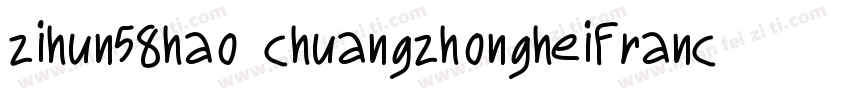 zihun58hao chuangzhongheiFranckerW1字体转换